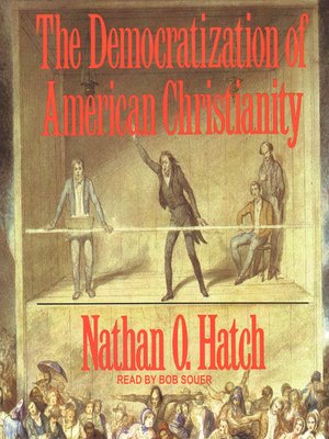 cover image of The Democratization of American Christianity